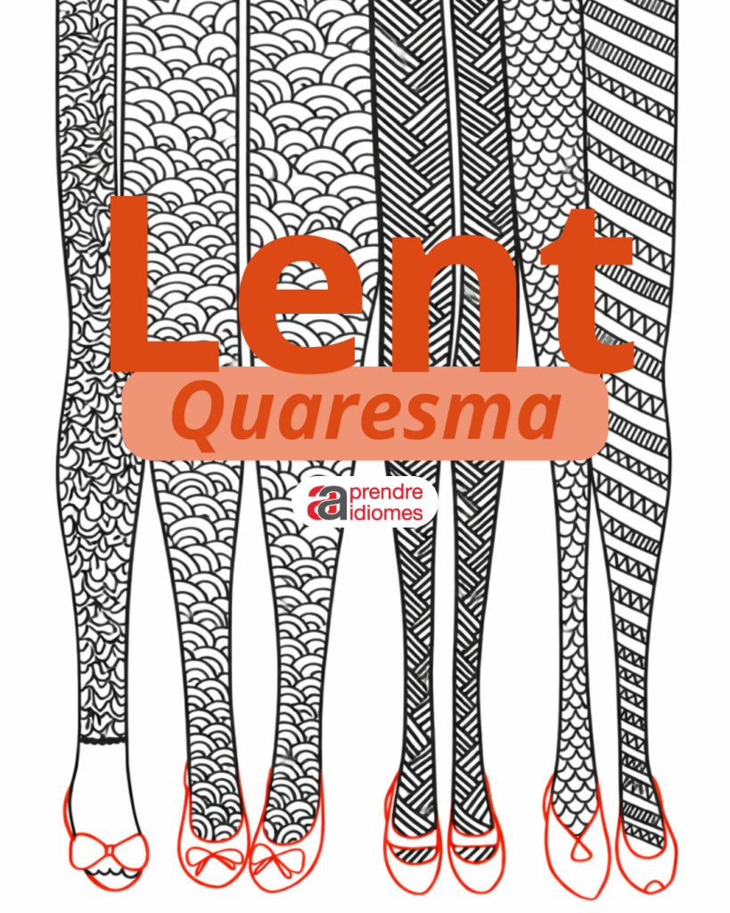 Imagen promocional de Aaprendre Idiomes con el título destacado “Lent – Cuaresma” sobre un fondo ilustrado con piernas con medias estampadas en blanco y negro y zapatos rojos. El diseño acompaña un texto explicativo que indica que “Lent” en inglés significa Cuaresma, el período de 40 días antes de Pascua, y que “lent” también es el pasado del verbo “to lend” (prestar), con el ejemplo: “She lent me her umbrella because it was raining”.